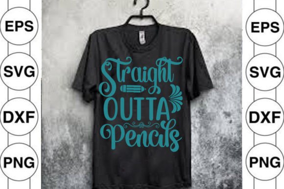 Back to School, SVG Design: Straight Outta Pencils
