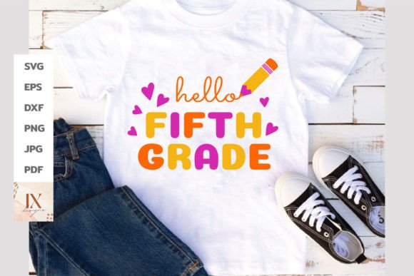 Fifth Grade SVG: Hello Back to School Graphics
