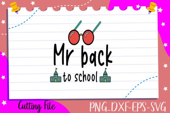 Mr Back to School Graphics for Crafts