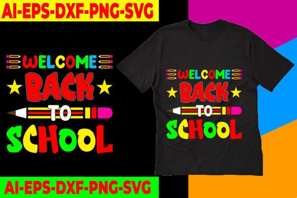 Wellcome Back to School Graphics & T-Shirt Designs